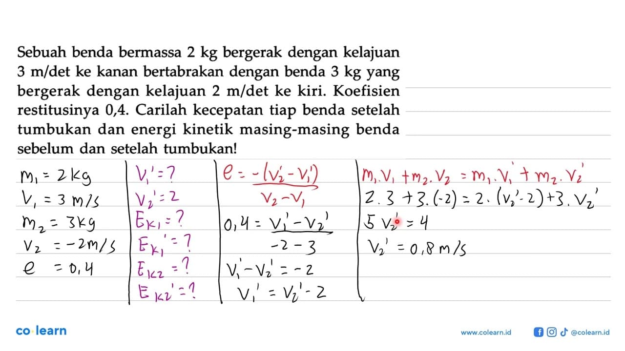 Sebuah benda bermassa 2 kg bergerak dengan kelajuan 3 m/det