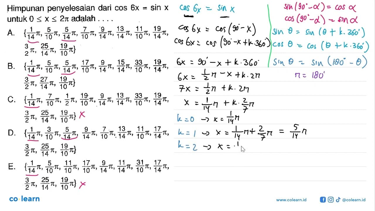 Himpunan penyelesaian dari cos 6x=sin x untuk 0<=x<=2pi