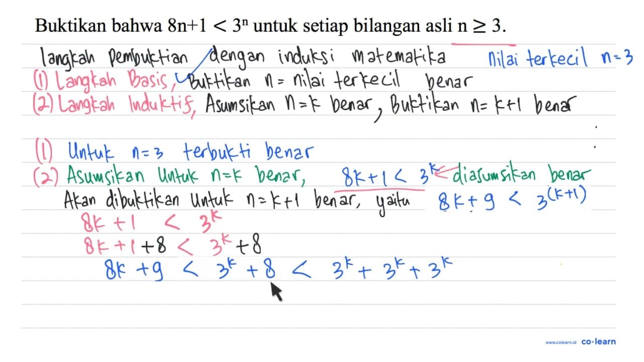 Buktikan bahwa 8 n+1<3^(n) untuk setiap bilangan asli n >=