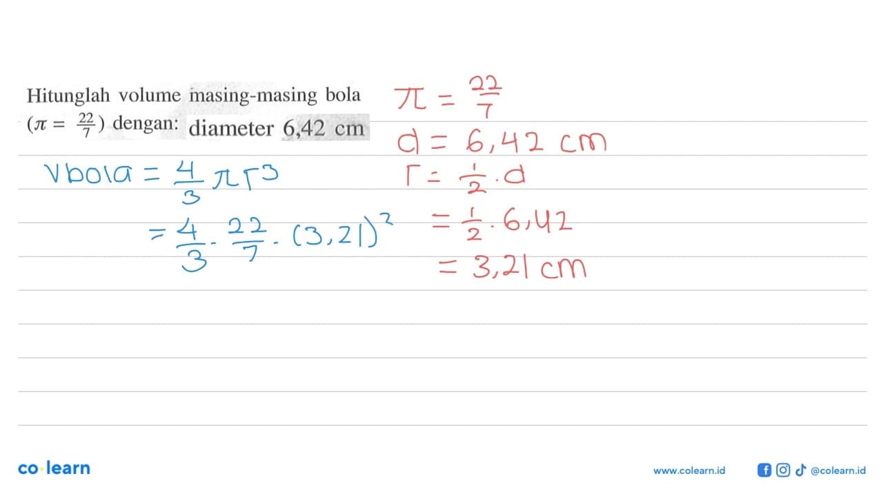 Hitunglah volume masing-masing bola (pi=22/7) dengan: