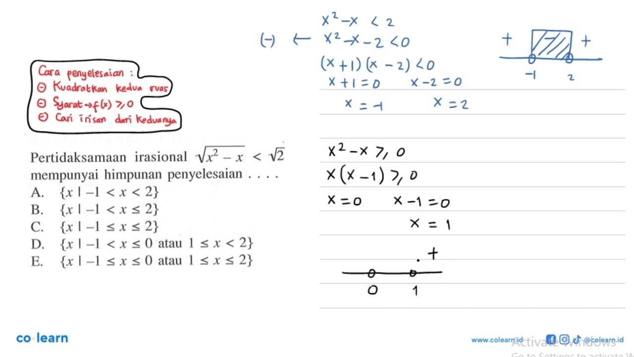 Pertidaksamaan irasional akar(x^2-x) < akar(2) mempunyai