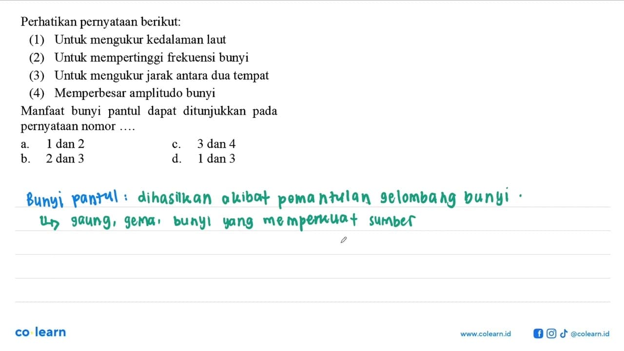 Perhatikan pernyataan berikut: (1) Untuk mengukur kedalaman