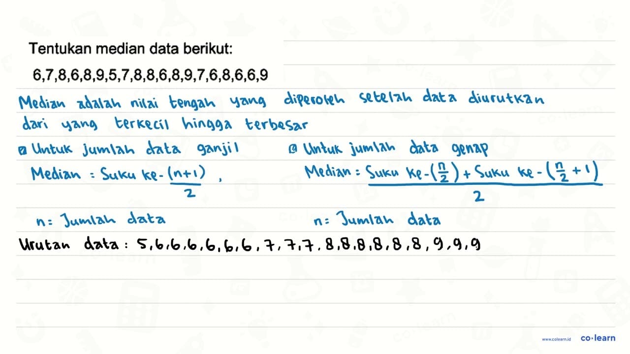 Tentukan median data berikut: