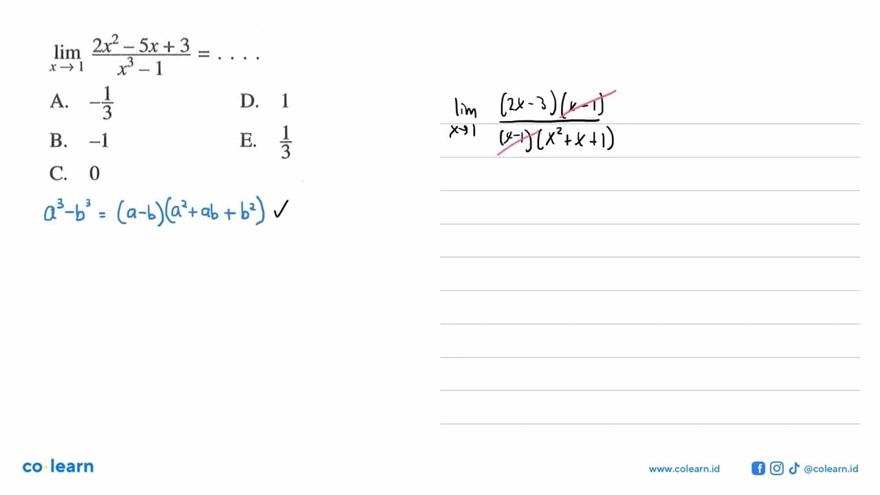 lim x -> 1 (2x^2-5x+3)/(x^3-1)= ....