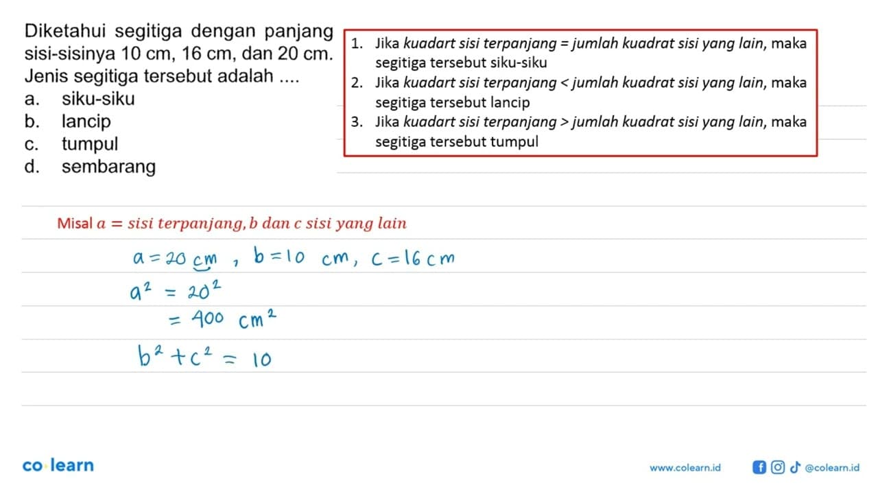 Diketahui segitiga dengan panjang sisi-sisinya 10 cm, 16 cm