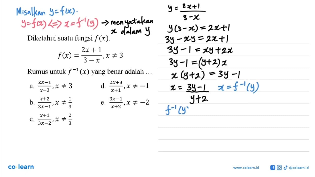 Diketahui suatu fungsi f(x).f(x)=(2x+1)/(3-x), x =/= 3Rumus