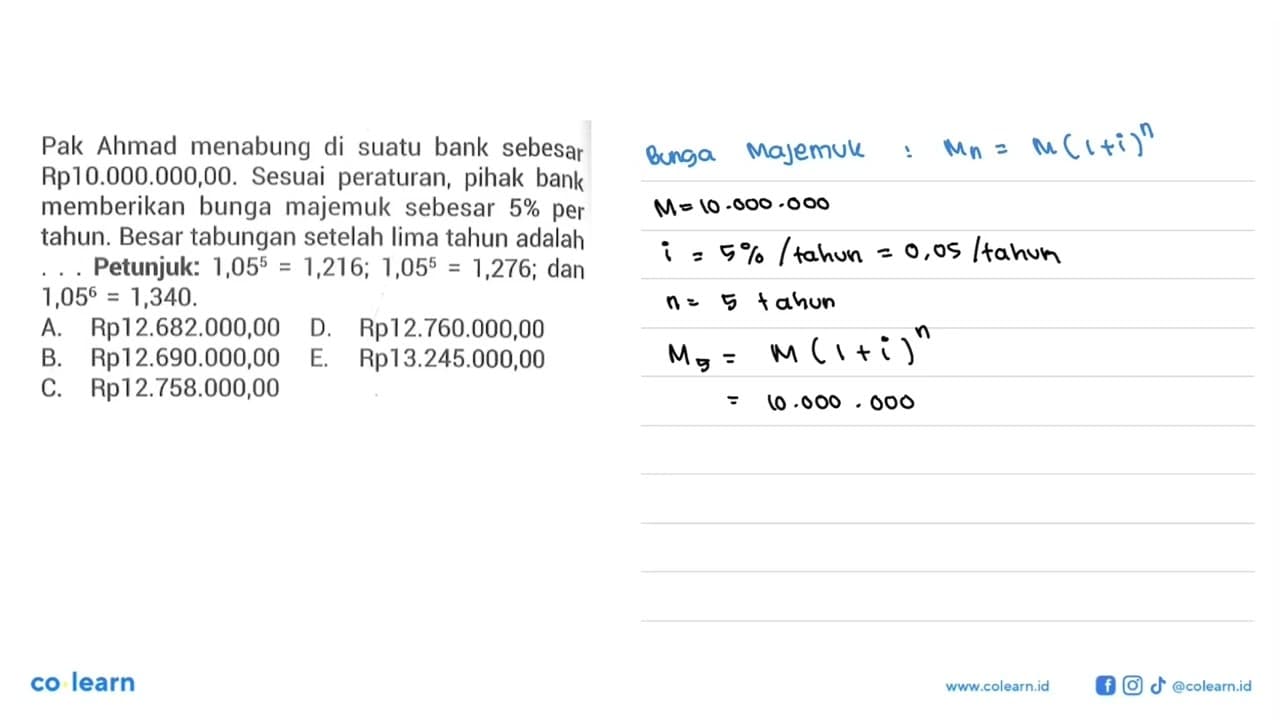 Pak Ahmad menabung di suatu bank sebesar Rp 10.000.000,00.