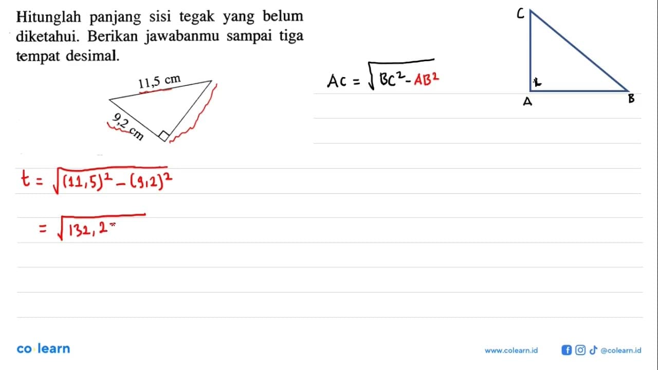 Hitunglah panjang sisi tegak yang belum diketahui. Berikan