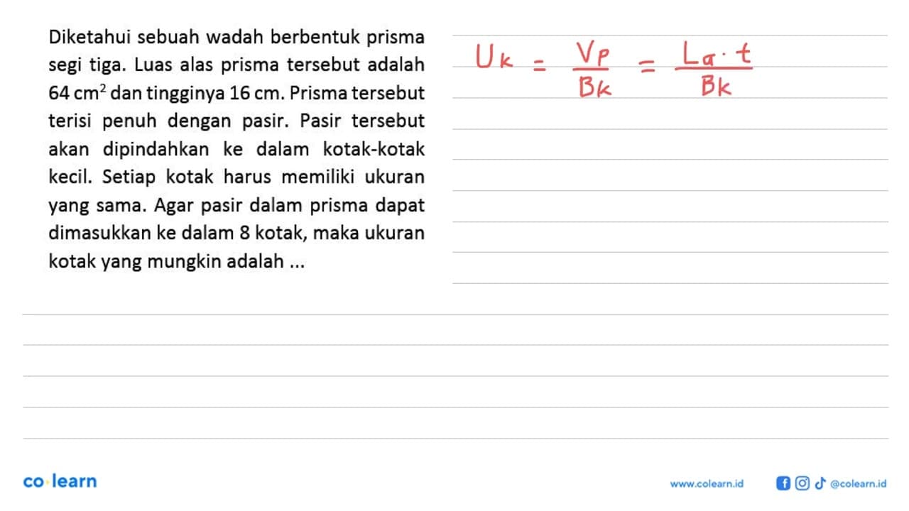 Diketahui sebuah wadah berbentuk prisma segi tiga. Luas