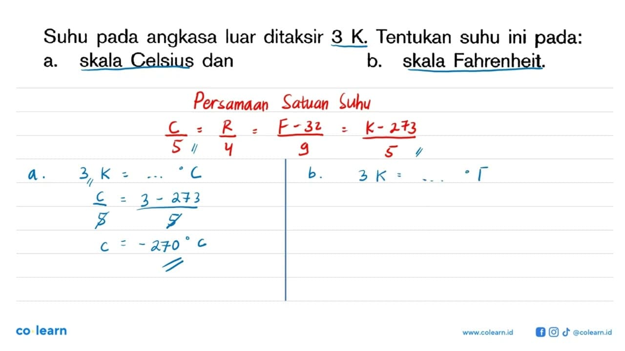 Suhu pada angkasa luar ditaksir 3 K. Tentukan suhu ini