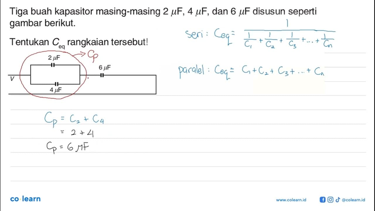 Tiga buah kapasitor masing-masing 2 mu F, 4 mu F , dan 6 mu