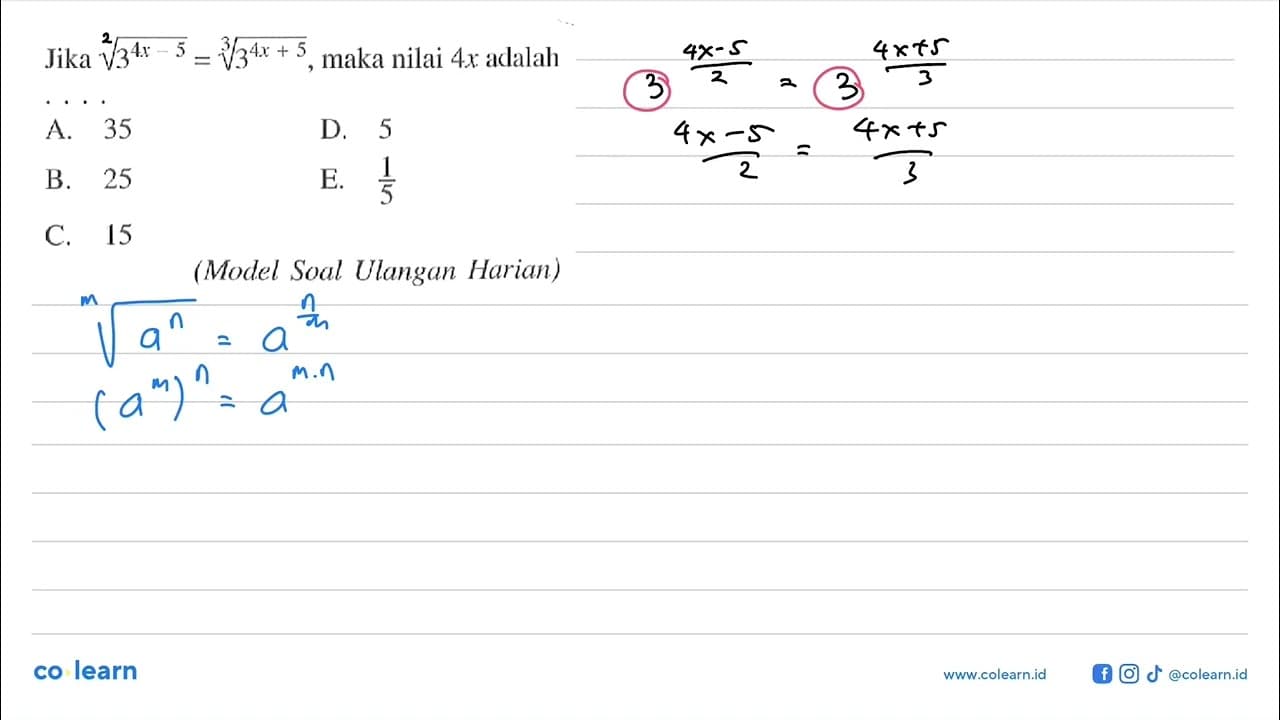 Jika akar(3^(4x-5))=(3^(4x+5))^(1/3), maka nilai 4x adalah