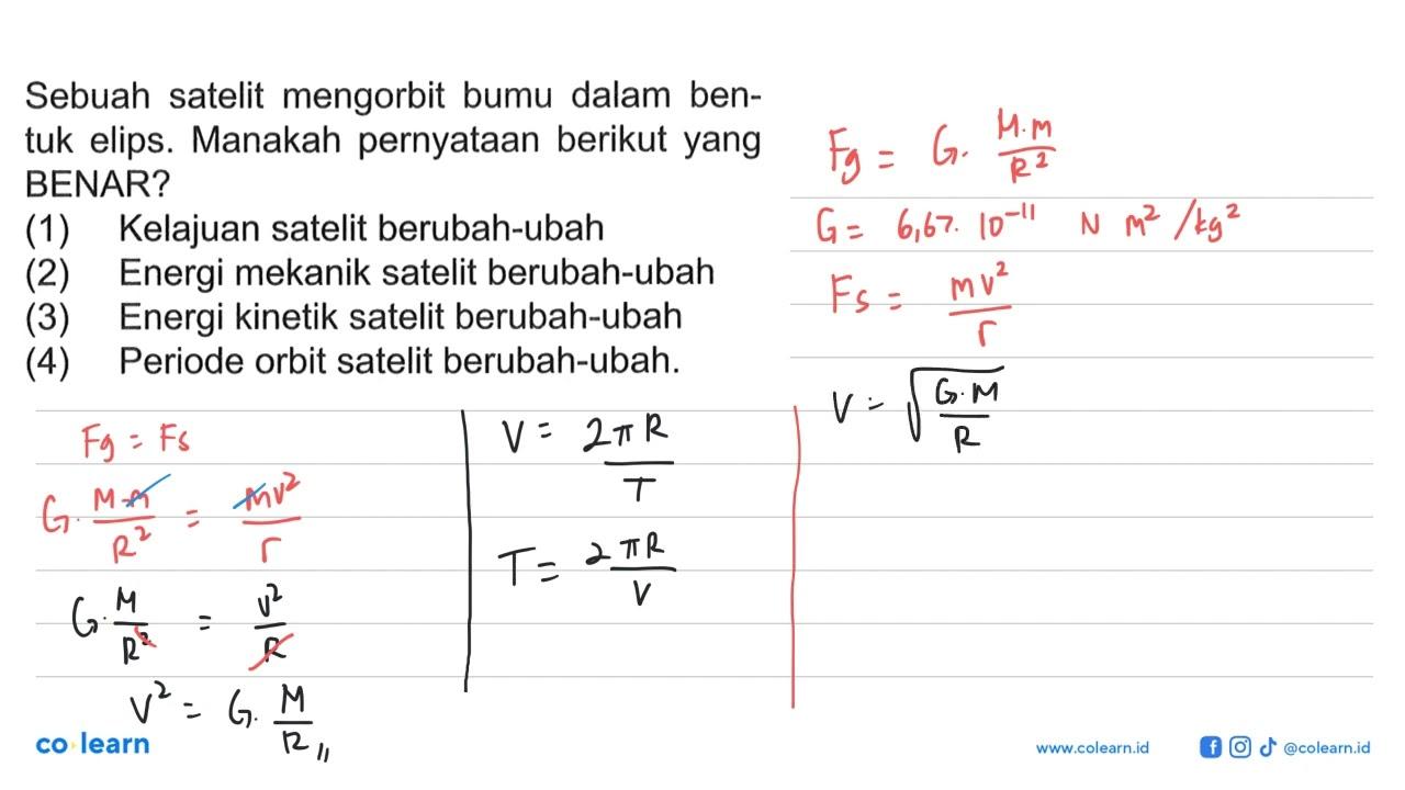 Sebuah satelit mengorbit bumi dalam bentuk elips. Manakah