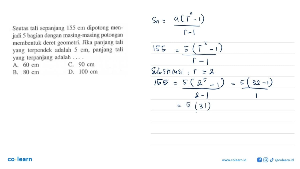 Seutas tali sepanjang 155 cm dipotong men- jadi 5 bagian