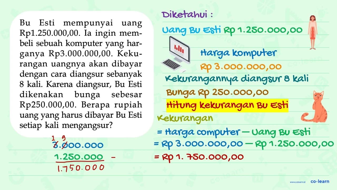 Bu uang Esti mempunyai Rp1.250.000,00. Ia ingin membeli