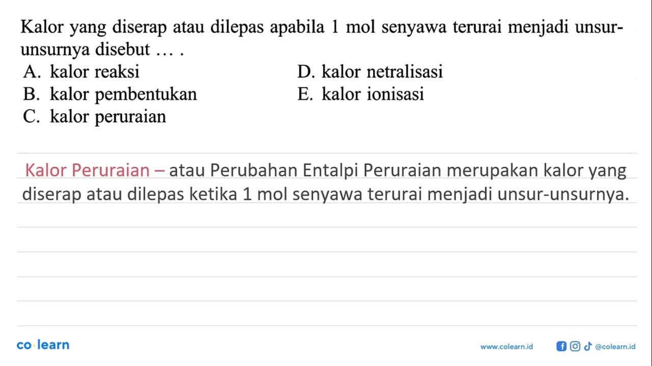 Kalor yang diserap atau dilepas apabila 1 mol senyawa