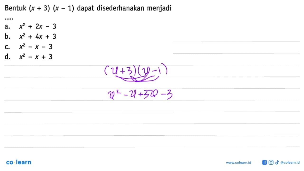 Bentuk (x + 3) (x - 1) dapat disederhanakan menjadi