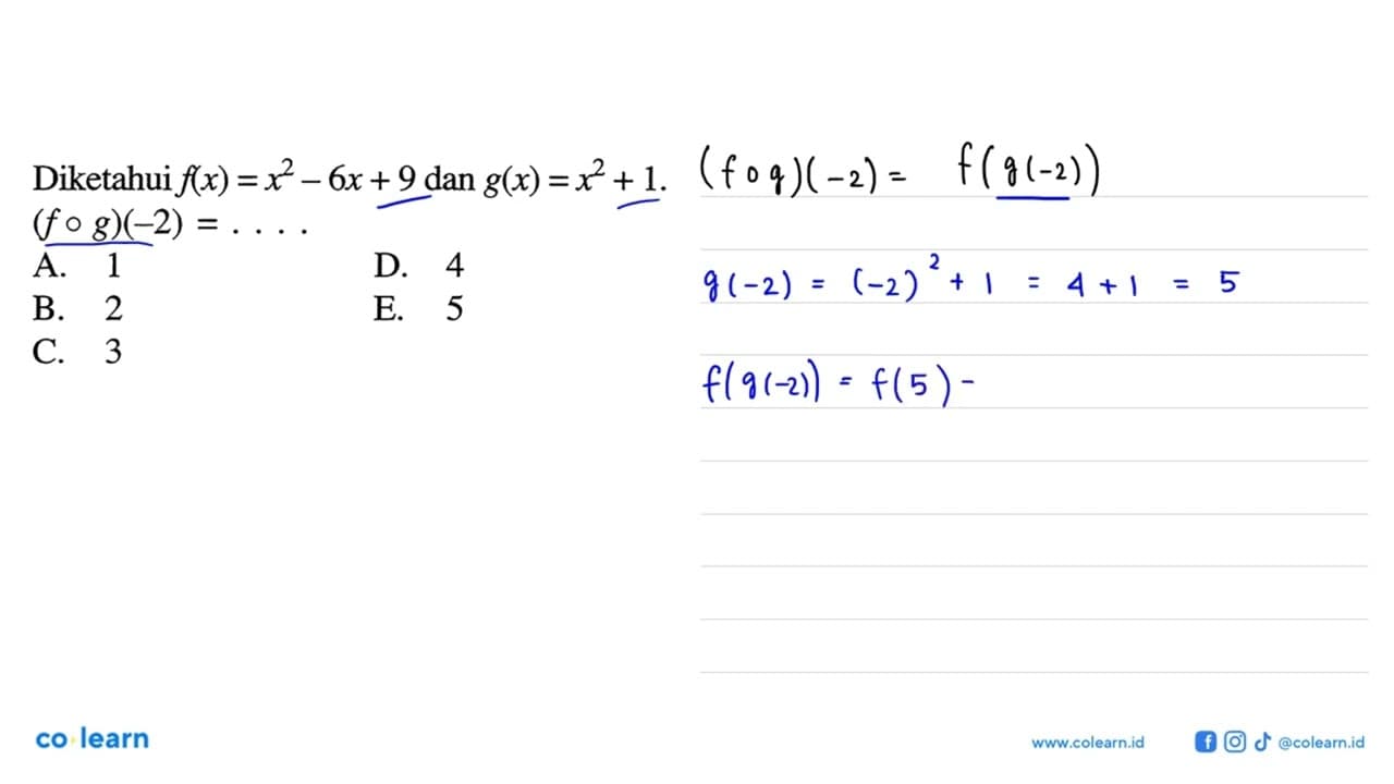 Diketahui f(x)=x^2-6x+9 dan g(x)=x^2+1. (fog)(-2)=...