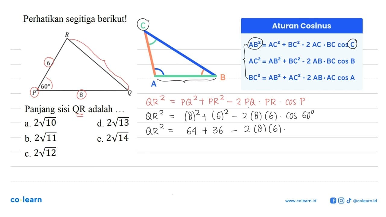 Perhatikan segitiga berikut! 60 Panjang sisi QR adalah ...