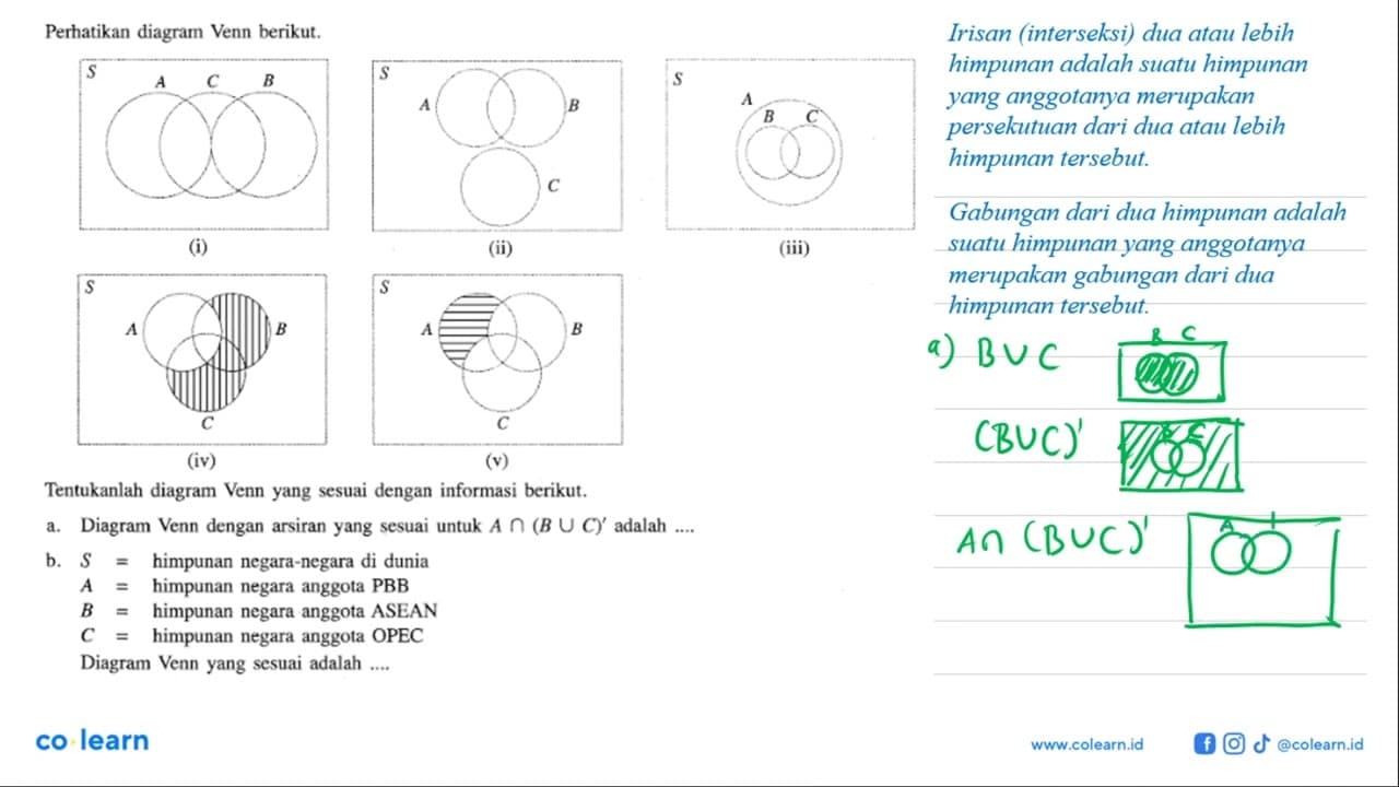 Perhatikan diagram Venn berikut. S A C B (i) S A B C (ii) S