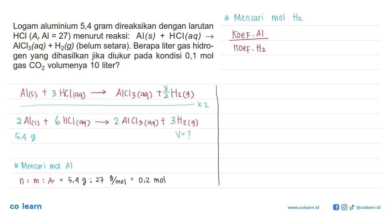 Logam aluminium 5,4 gram direaksikan dengan larutan HCl(Ar