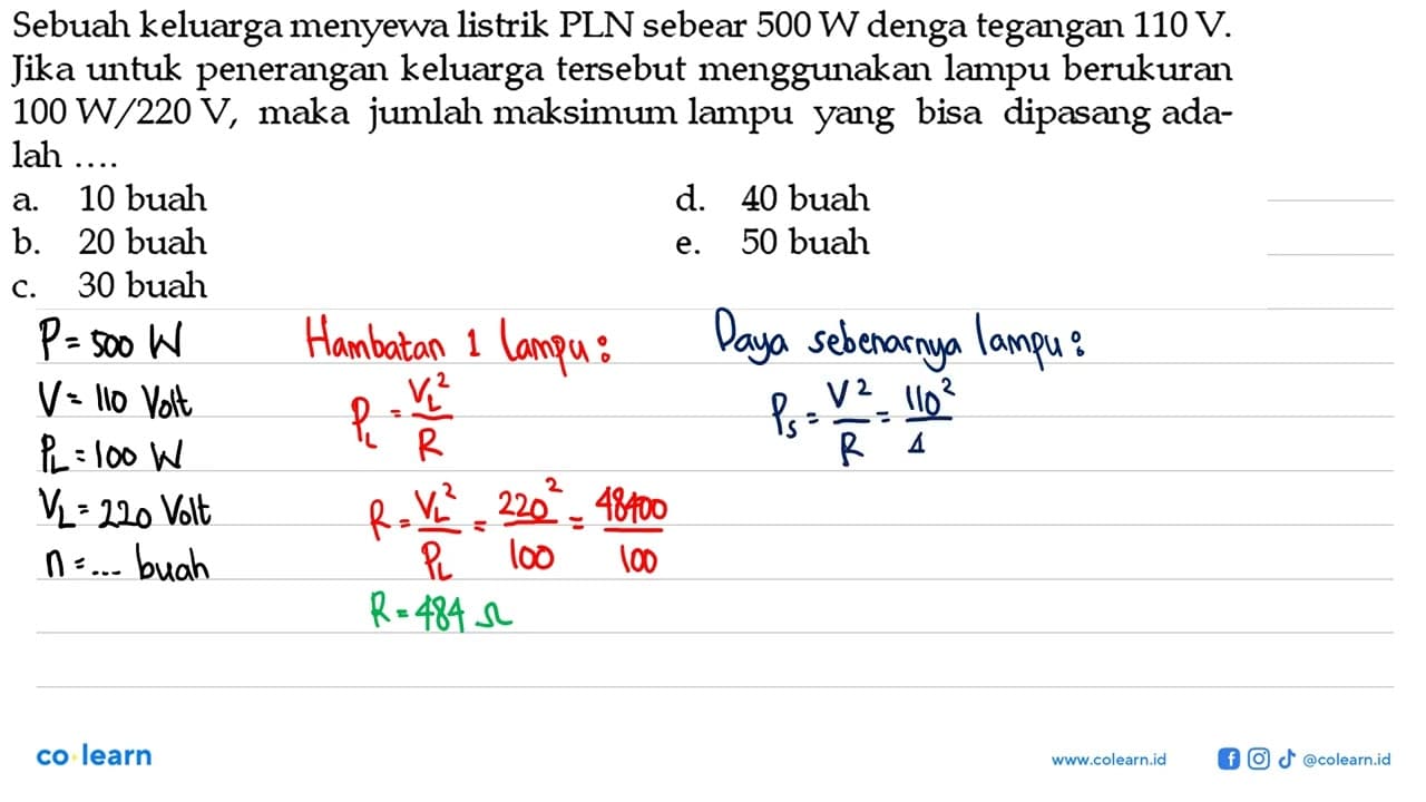 Sebuah keluarga menyewa listrik PLN sebear 500 W denga