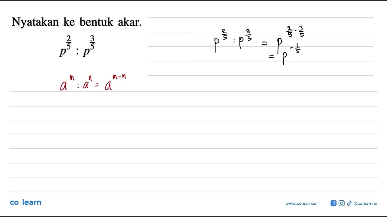 Nyatakan ke bentuk akar.p^(2/5) : pp^(3/5)