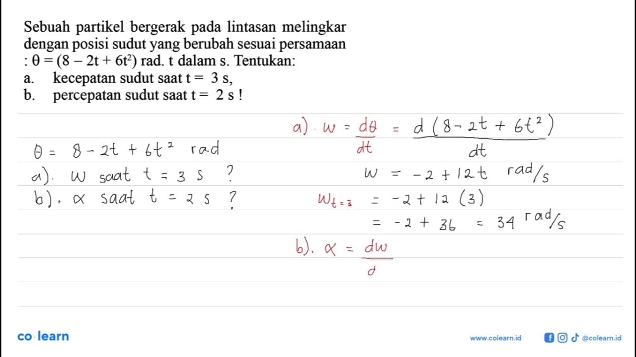 Sebuah partikel bergerak pada lintasan melingkar dengan