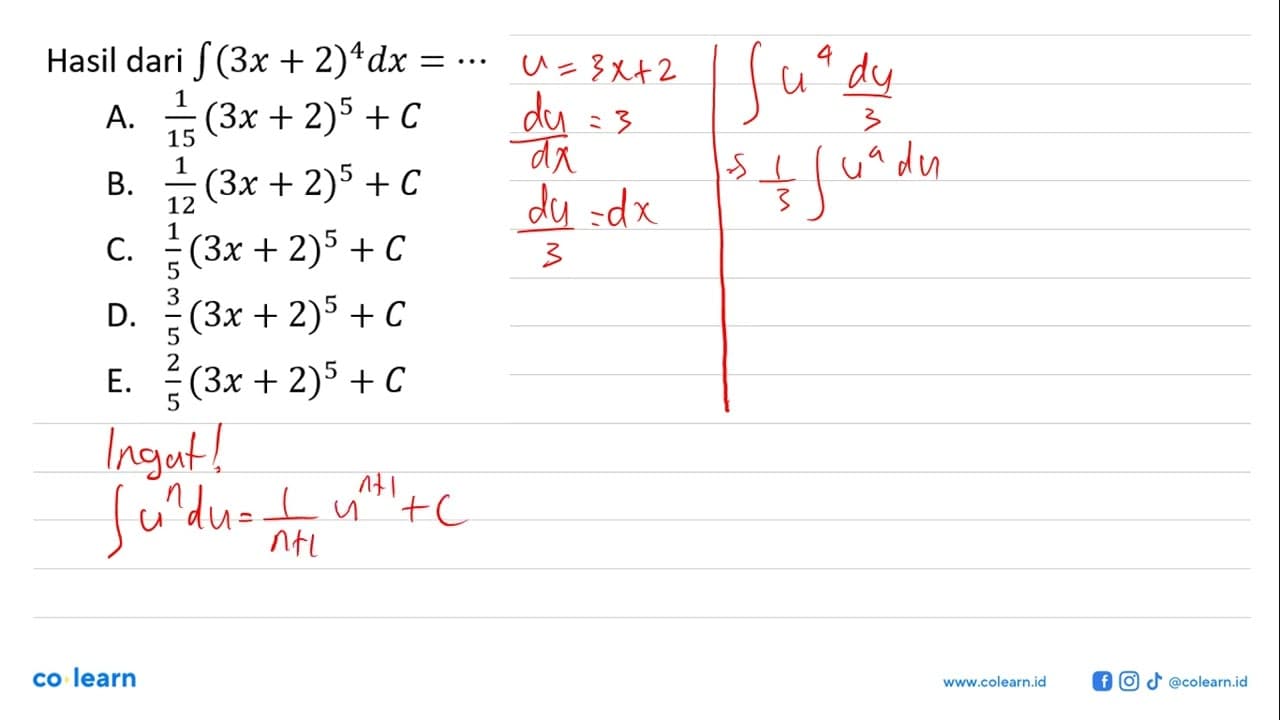 Hasil dari integral (3x+2)^4 dx=....