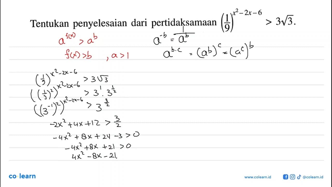 Tentukan penyelesaian dari pertidaksamaan (1/9)^(x^2-2x-6)