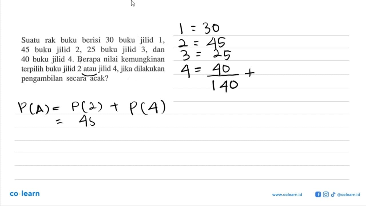 Suatu rak buku berisi 30 buku jilid 1, 45 buku jilid 2, 25