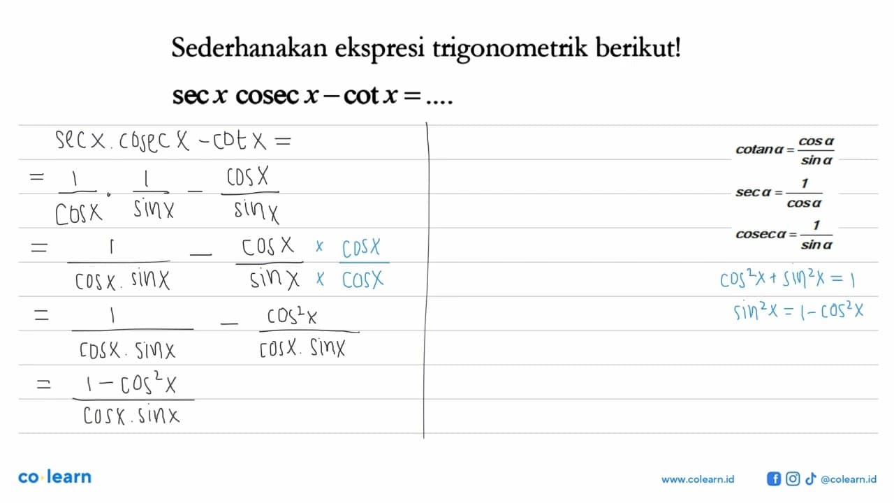 Sederhanakan ekspresi trigonometrik berikut! sec x cosec