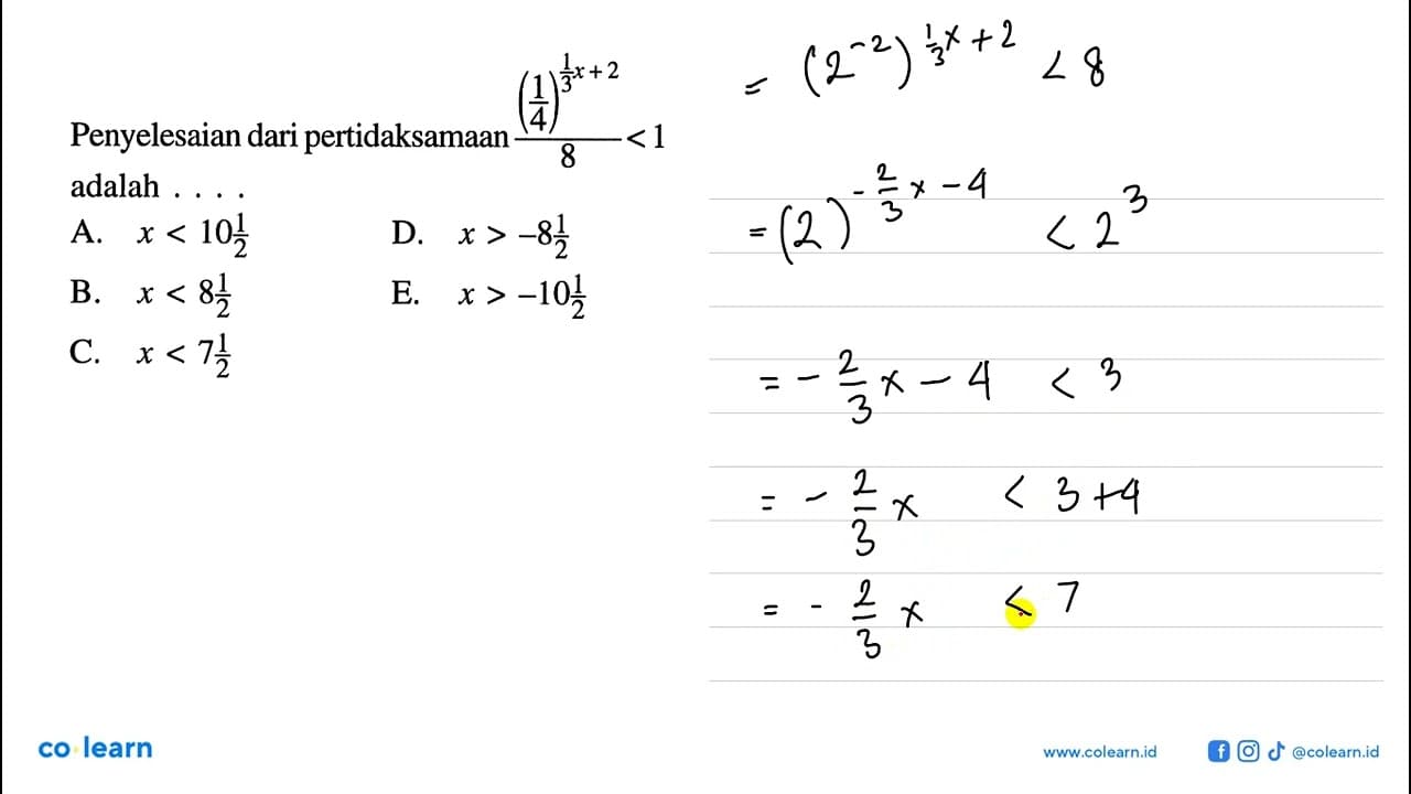 Penyelesaian dari pertidaksamaan ((1/4)^(1/3 x+2))/8<1