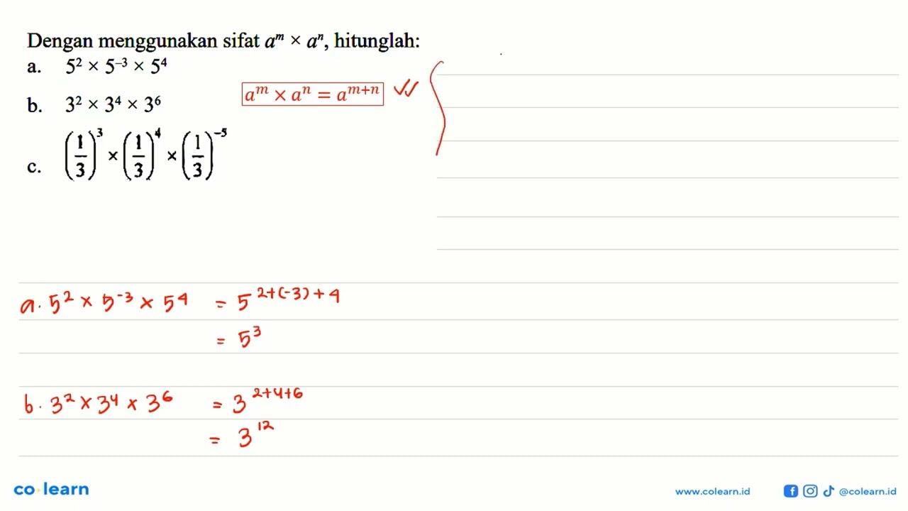 Dengan menggunakan sifat a^mxa^n, hitunglah: a.