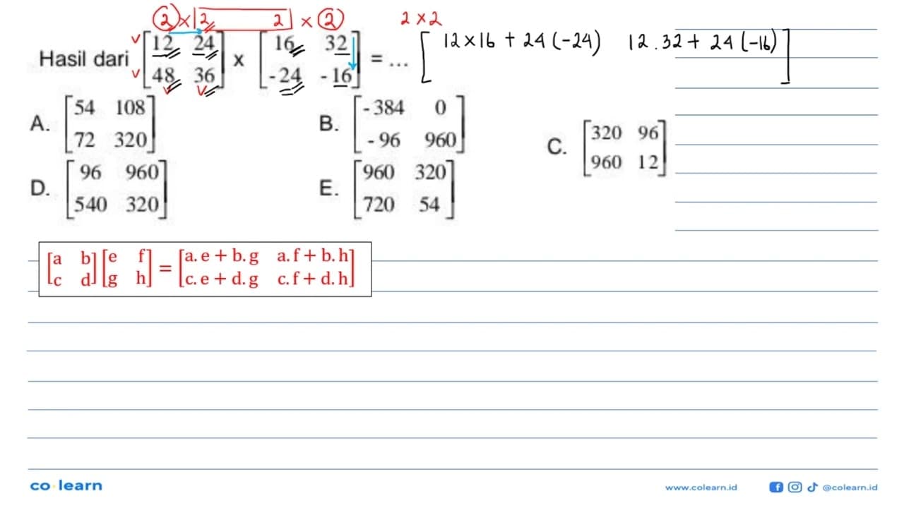 Hasil dari [12 24 48 36]x[16 32 -24 -16]=...