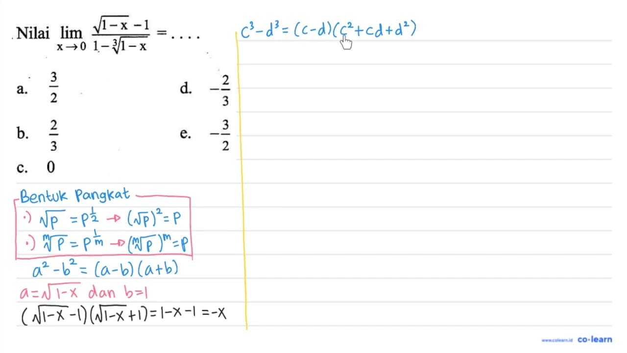 Nilai lim x->0 (akar(1-x)-1)/(1-(1-x)^(1/3))=...