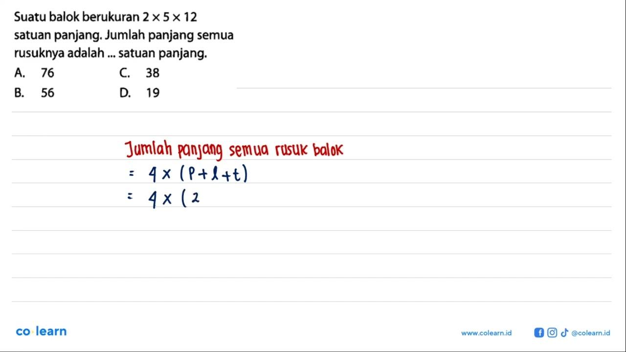 Suatu balok berukuran 2 x 5 x 12 satuan panjang. Jumlah