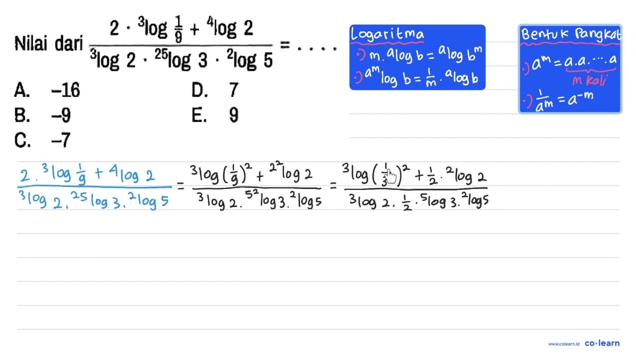 Nilai dari (2 . 3log(1/9) + 4log2)/(3log2 . 25log3 .