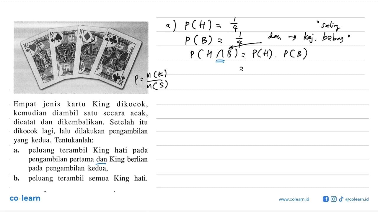 Empat jenis kartu King dikocok, kemudian diambil satu