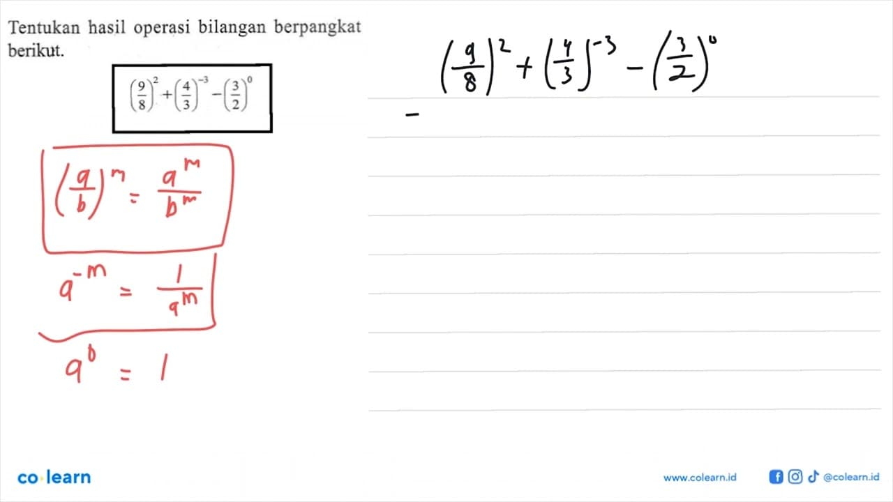 Tentukan hasil operasi bilangan berpangkat berikut. (9/8)^2