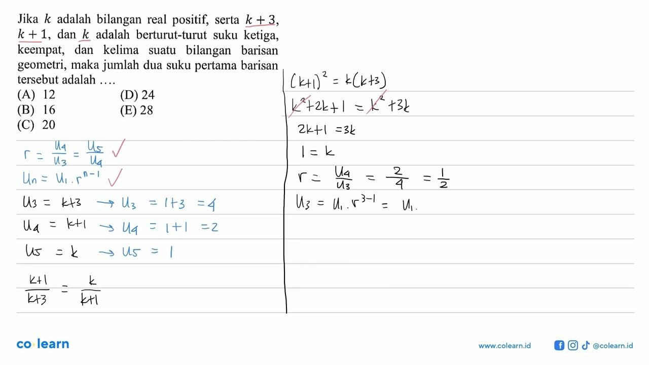 Jika k adalah bilangan real positif, serta k+3, k+1, dan k