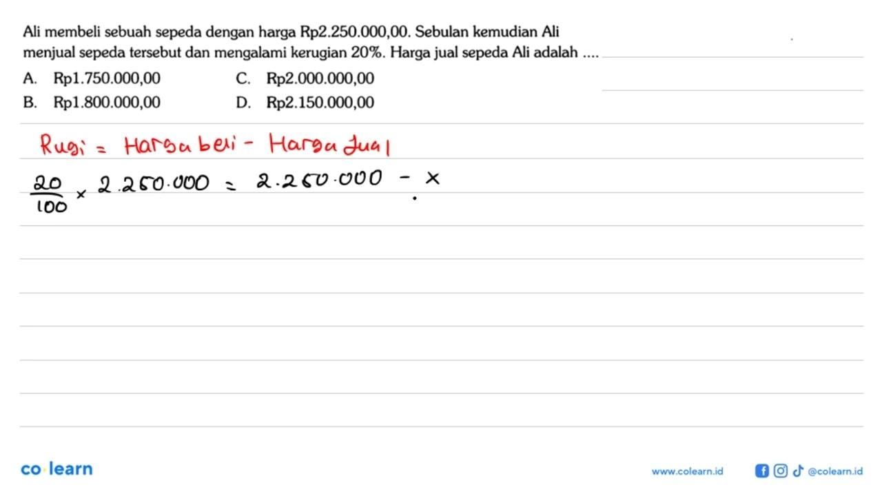 Ali membeli sebuah sepeda dengan harga Rp2.250.000,00.