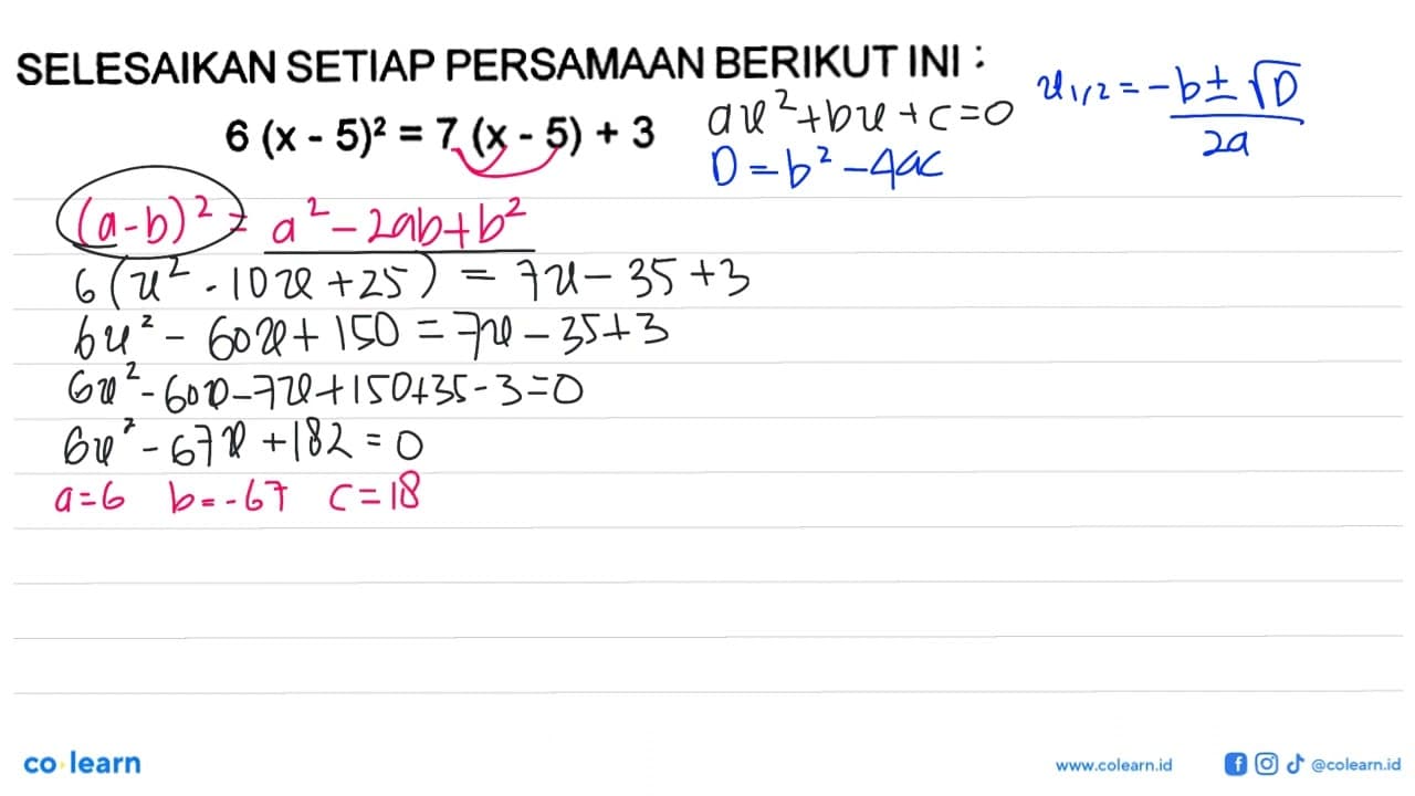 SELESAIKAN SETIAP PERSAMAAN BERIKUT INI 6 (X - 5)^2 = 7 (x