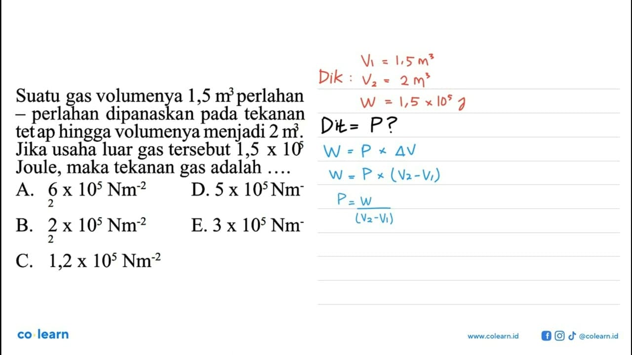 Suatu gas volumenya 1,5 m^3 perlahan - perlahan dipanaskan