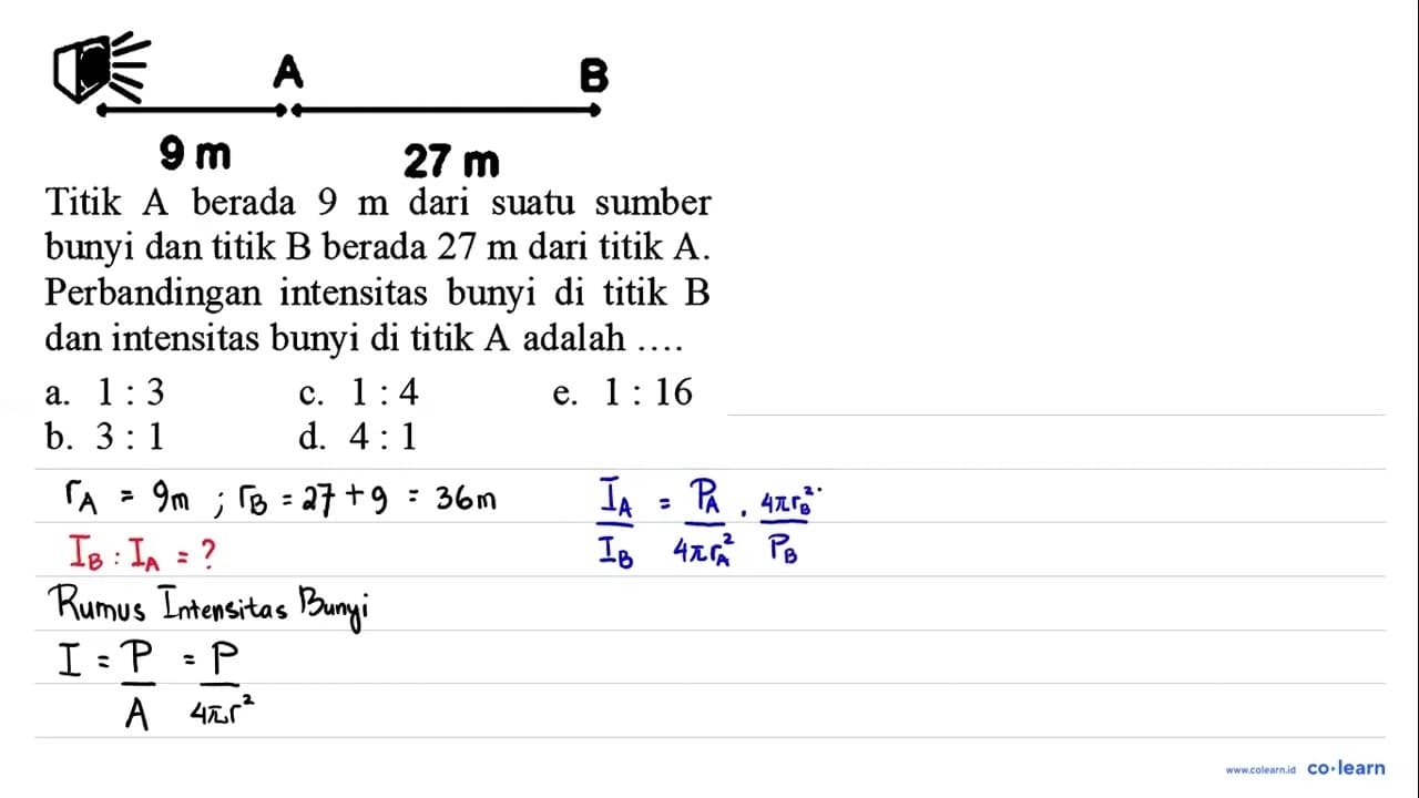 A B 9 m 27 m B Titik A berada 9 m dari suatu sumber bunyi