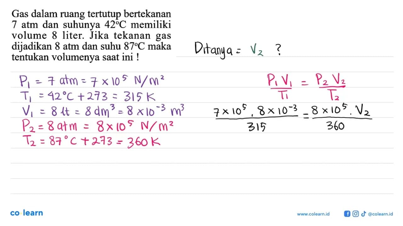 Gas dalam ruang tertutup bertekanan 7 atm dan suhunya 42 C