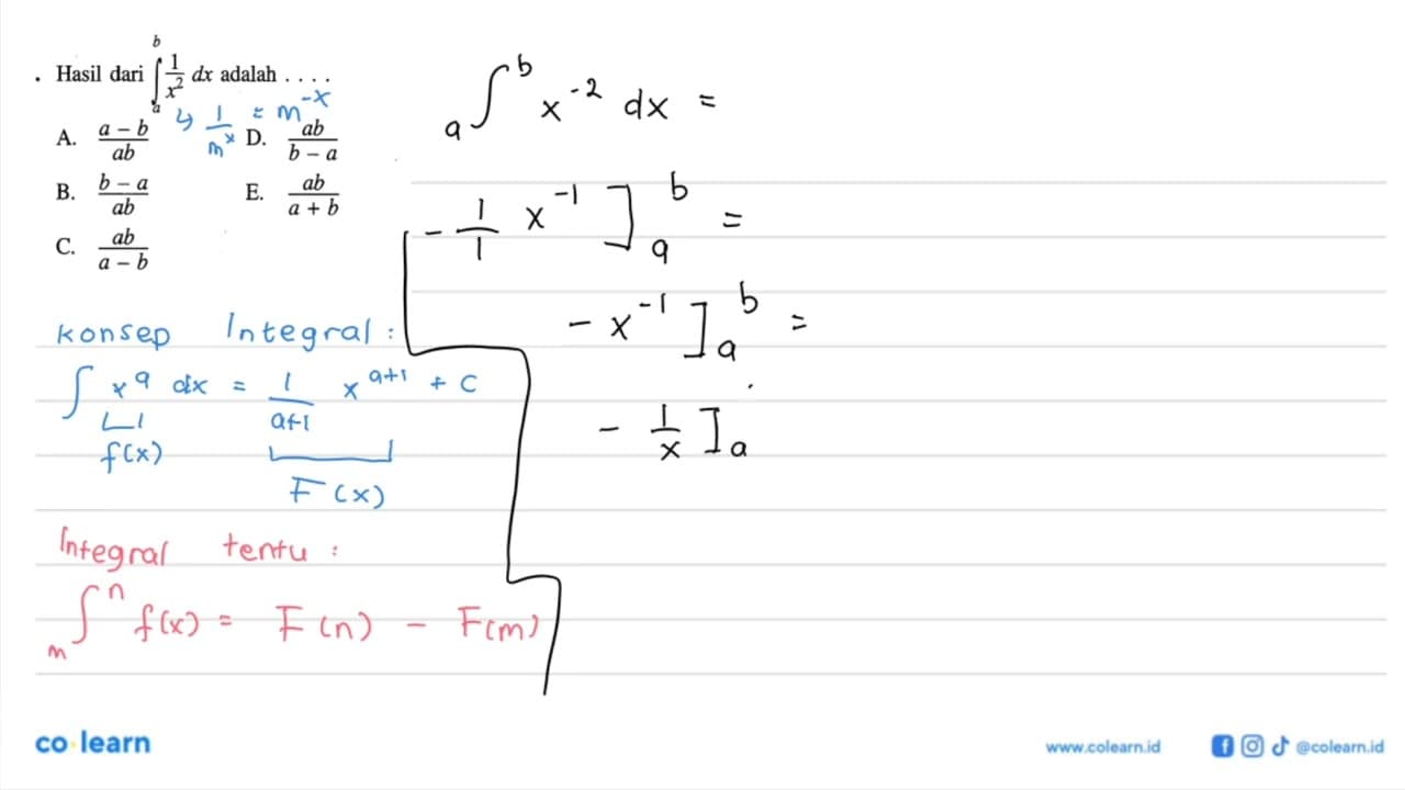 Hasil dari integral a b 1/x^2 dx adalah ....