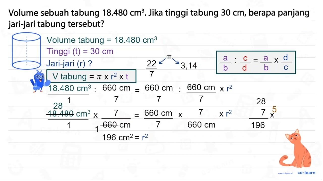 Volume sebuah tabung 18.480 cm^(3) . Jika tinggi tabung 30