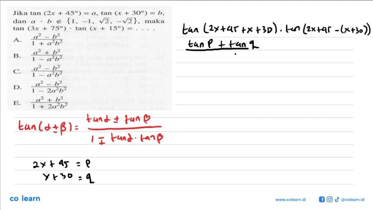 Jika tan(2x+45)= a, tan(x+30)=b, dan a.b e/e {1, -1,