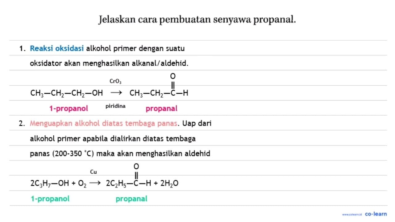 Jelaskan cara pembuatan senyawa propanal.